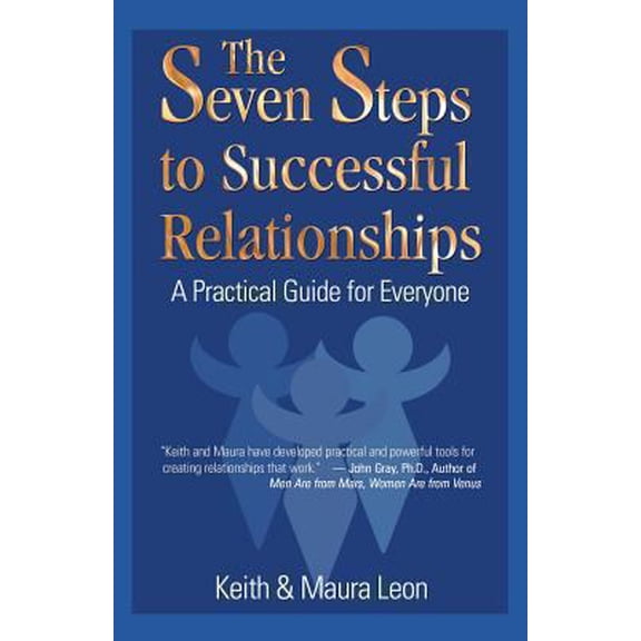 Pre-Owned The Seven Steps to Successful Relationships: A Practical Guide for Everyone (Paperback) 0975366882 9780975366882