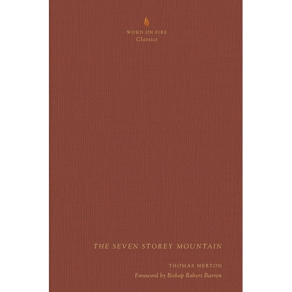 The Seven Storey Mountain, (Hardcover)