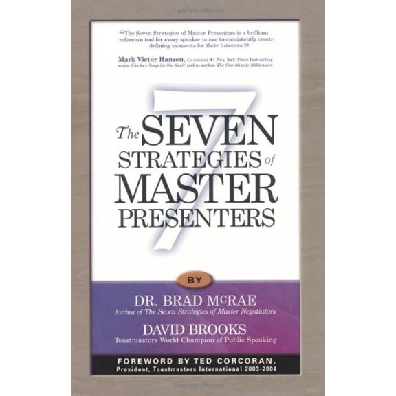 Pre-Owned The Seven Strategies of Master Presenters (Paperback) by Bradley C McRae, David Brooks, Ted Corcoran