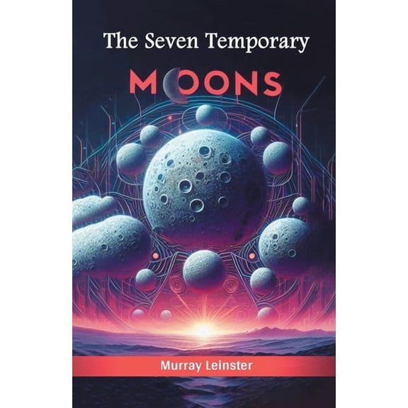 The Seven Temporary Moons, (Paperback)