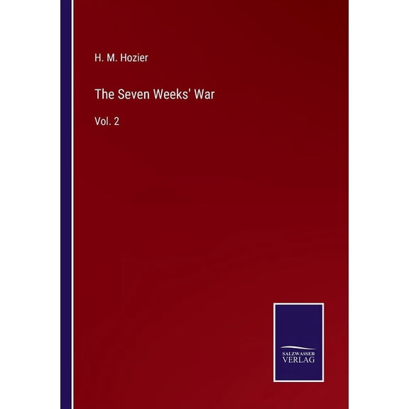 The Seven Weeks' War:Vol. 2