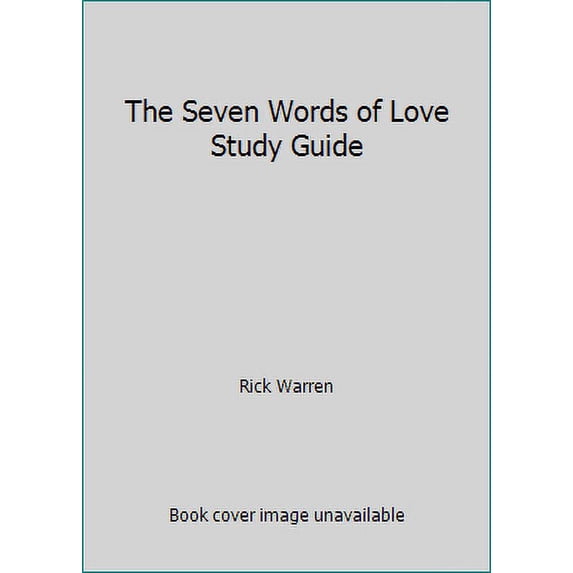 Pre-Owned The Seven Words of Love Study Guide (Paperback) 1422804321 9781422804322