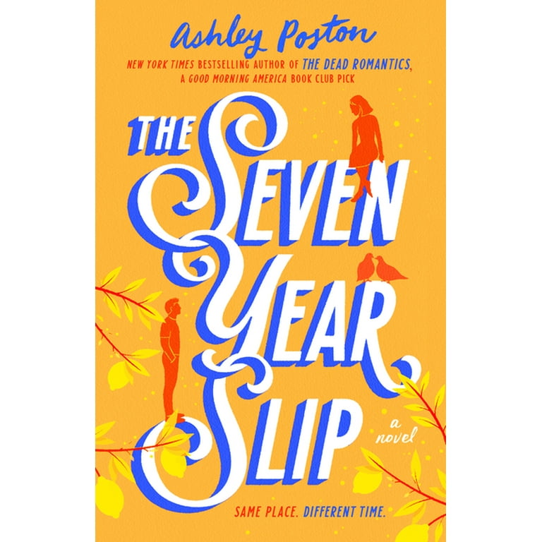 The Seven Year Slip (Hardcover)