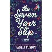 The Seven Year Slip, Hardcover
