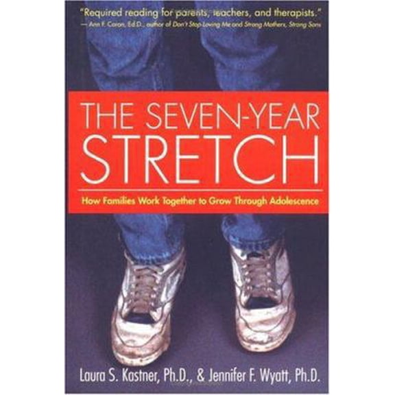 Pre-Owned The Seven-Year Stretch: Growing Through Adolescence : The Family Process and How It Works (Hardcover) 0395735262 9780395735268
