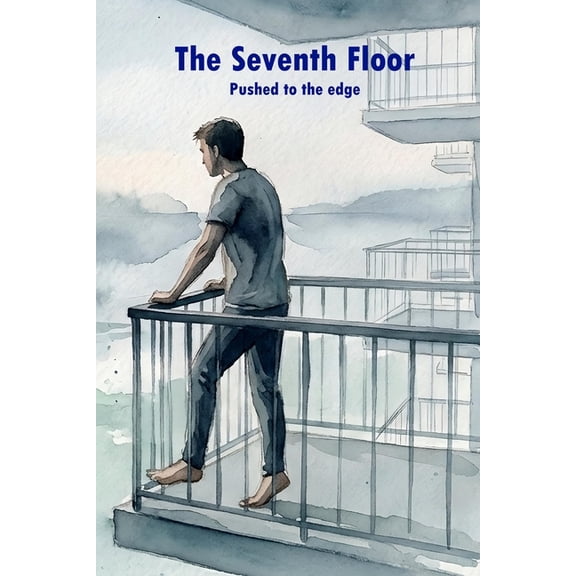 The Seventh Floor: Pushed to the edge, (Paperback)