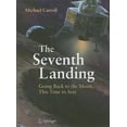 thumbnail image 1 of The Seventh Landing: Going Back to the Moon, This Time to Stay, (Hardcover), 1 of 1