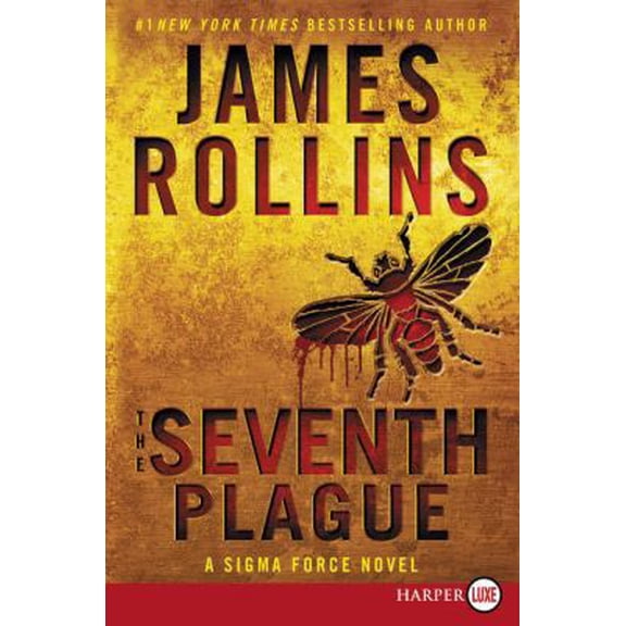 Pre-Owned The Seventh Plague: A SIGMA Force Novel (Paperback) 0062381717 9780062381712