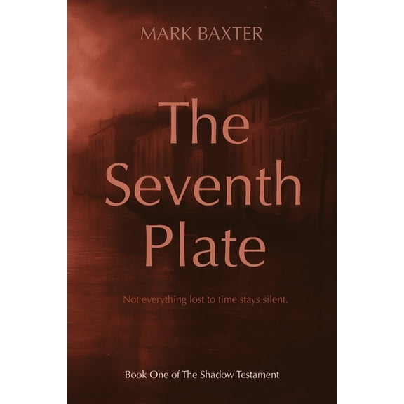 The Shadow Testament The Seventh Plate, Book 1, (Paperback)