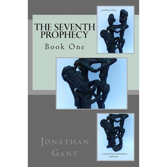 The Seventh Prophecy: Book One