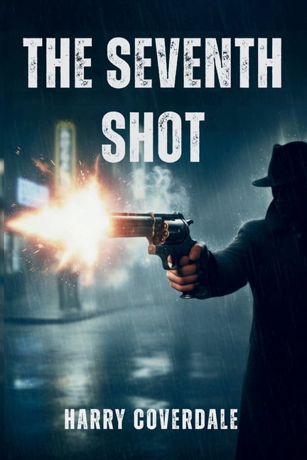The Seventh Shot, (Paperback)