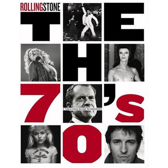 Pre-Owned The Seventies: A Tumultuous Decade Reconsidered (Paperback) 0316815470 9780316815475