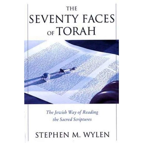 Pre-Owned The Seventy Faces of Torah: The Jewish Way of Reading the Sacred Scriptures (Paperback) 0809141795 9780809141791