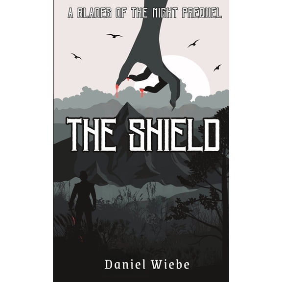 The Severance Trilogy The Shield: A Blades of the Night Prequel, (Paperback)