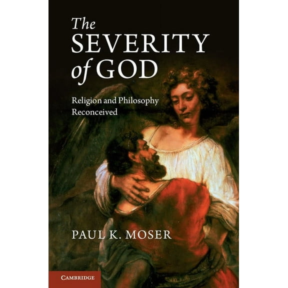 The Severity of God, (Paperback)