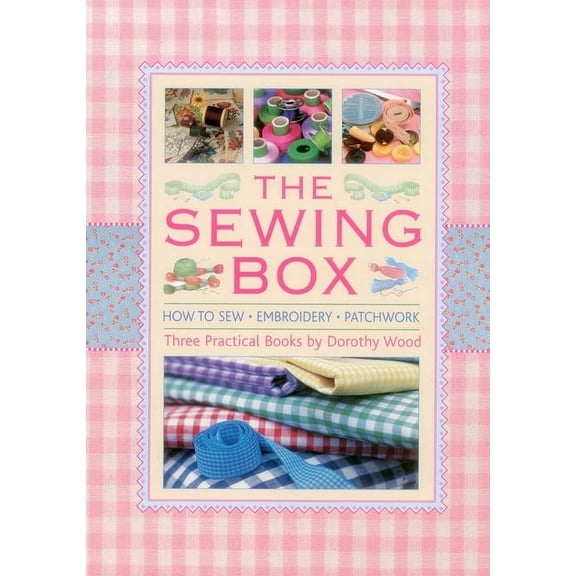 The Sewing Box : How To Sew, Embroidery And Patchwork, In Three Practical Books (Mixed media product)