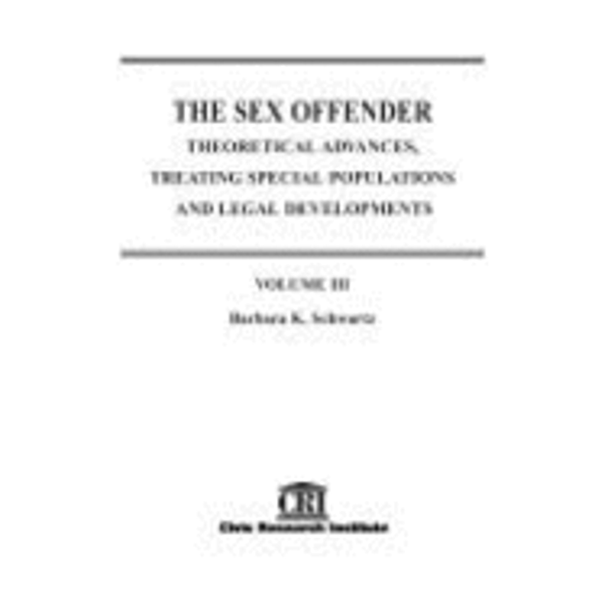 PreOwned The Sex Offender, Volume 3 Theoretical Advances, Treating