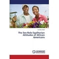 thumbnail image 1 of The Sex-Role Egalitarian Attitudes of African Americans (Paperback), 1 of 1