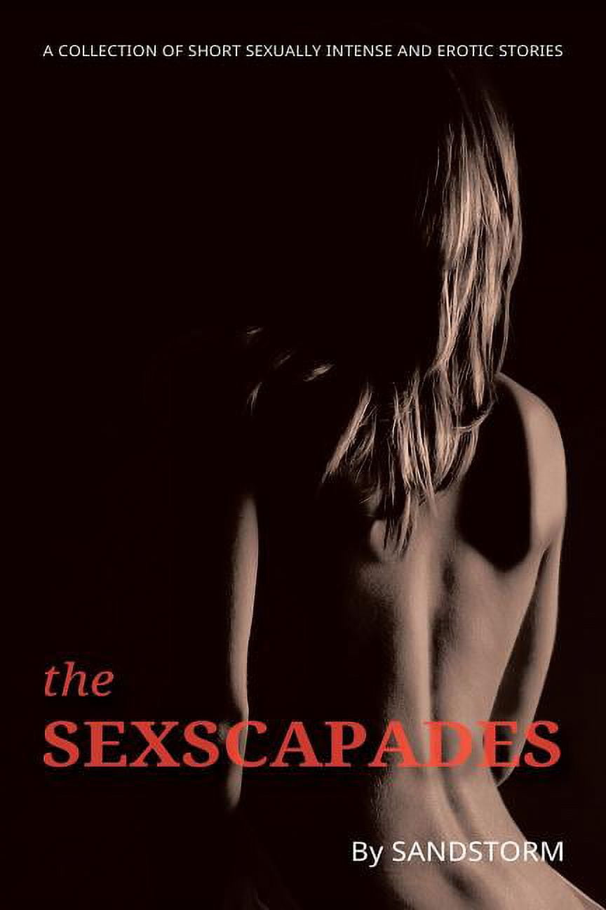 The Sexscapades (Paperback) - Walmart.com