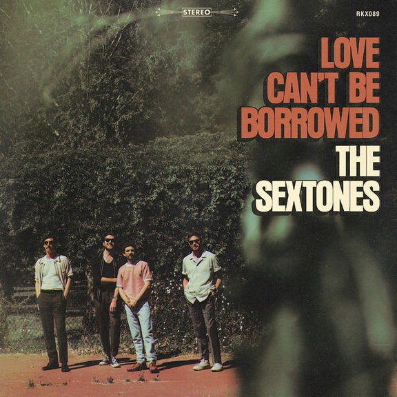 The Sextones - Love Can't Be Borrowed - Music & Performance - Vinyl