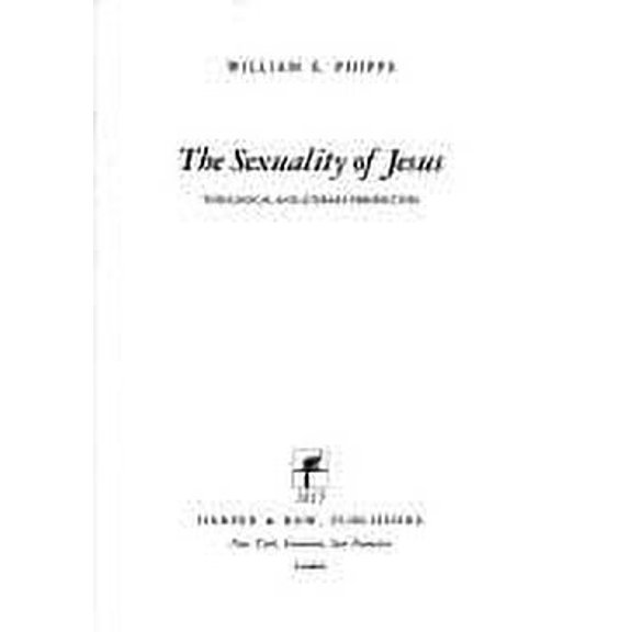 Pre-Owned The Sexuality of Jesus: Theological and Literary Perspectives (Hardcover) 0060665610 9780060665616