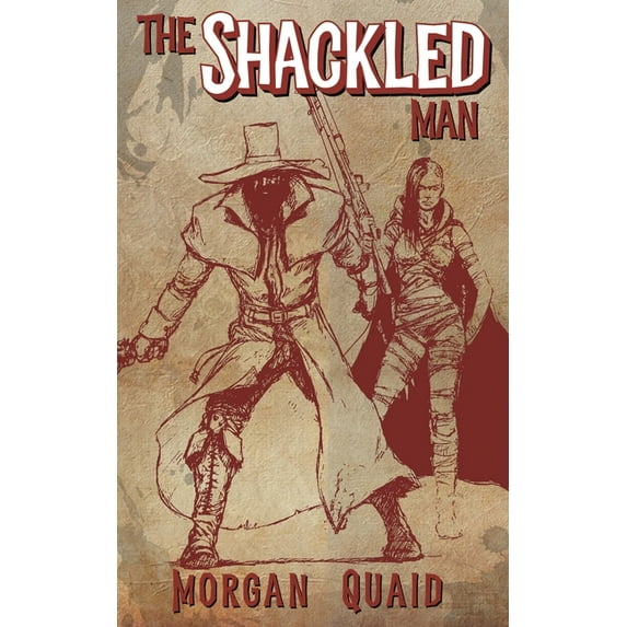 The Shackled Man : A Rust Chronicles Novel (Paperback)