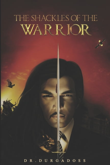 The Shackles of The Warrior (Paperback)