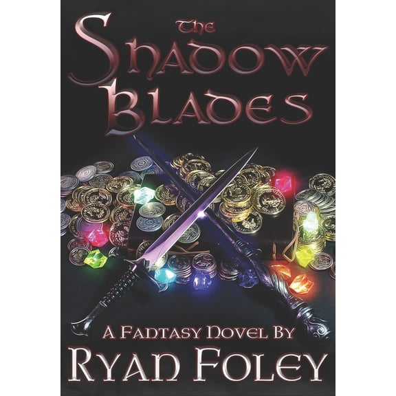 The Shadow Blades The Shadow Blades, Book 1, (Paperback)