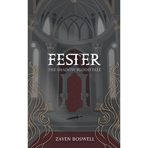 The Shadow Blood Tale Fester: The Shadow Blood Tale, Book 1, (Paperback)