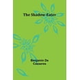 thumbnail image 1 of The Shadow-Eater, (Paperback), 1 of 1