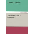 thumbnail image 1 of The Shadow Line, a Confession, 1 of 1
