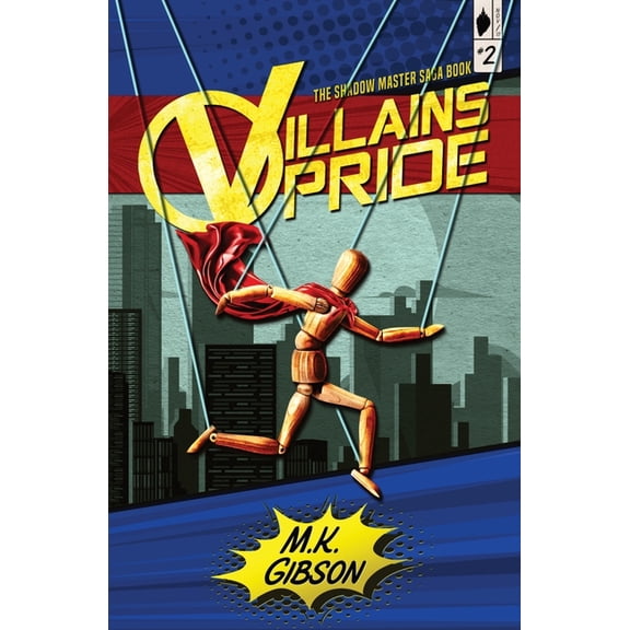 The Shadow Master Saga Villains Pride, Book 2, (Paperback)
