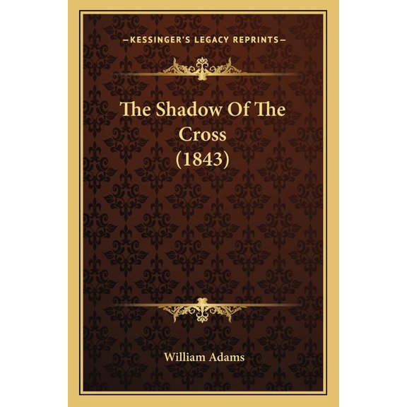 The Shadow Of The Cross (1843) (Paperback)