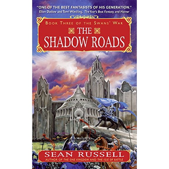 Pre-Owned The Shadow Roads: Book Three of the Swans' War (Unknown) 038079229X 9780380792290