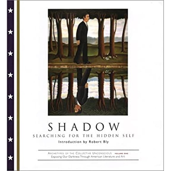 Pre-Owned Shadow: Searching for the Hidden Self (Archetypes of the Collective Unconscious, Vol. 1) (Hardcover) 158542191X 9781585421916