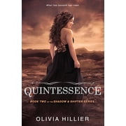 The Shadow & Shifter Quintessence Book 2 of the Shadow & Shifter Series Young Adult Paranormal Romance, Book 2, Paperback