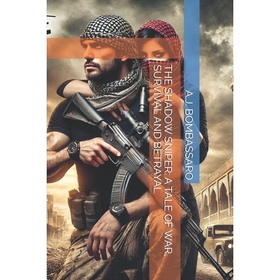 The Shadow Sniper: A Tale of War, Survival and Betrayal, (Paperback)