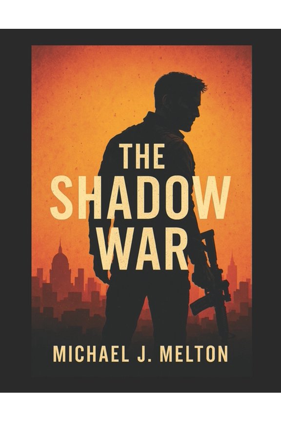 Shadow Wars The Shadow War: Ghosts Don't Stay Dead, Book 1, (Paperback)