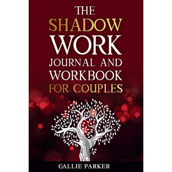 The Shadow Work Journal For Couples: Exploring Shadows, Strengthening Love: A Transformational Guide for Couples, (Paperback)