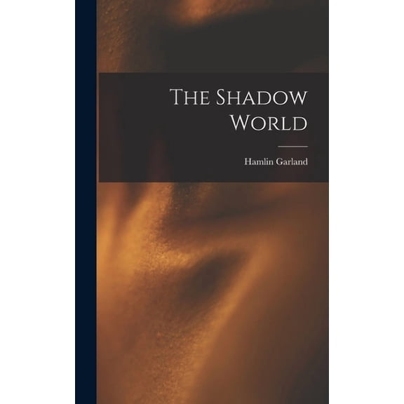 The Shadow World, (Hardcover)