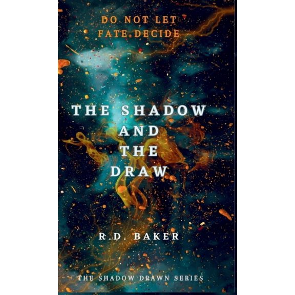 The Shadow and The Draw (Hardcover)