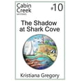 thumbnail image 1 of Cabin Creek Mysteries The Shadow at Shark Cove, Book 10, (Paperback), 1 of 1