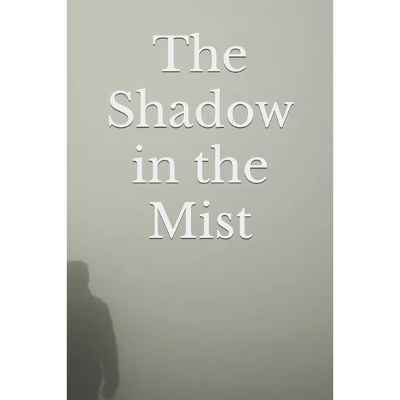 The Shadow in the Mist (Paperback)