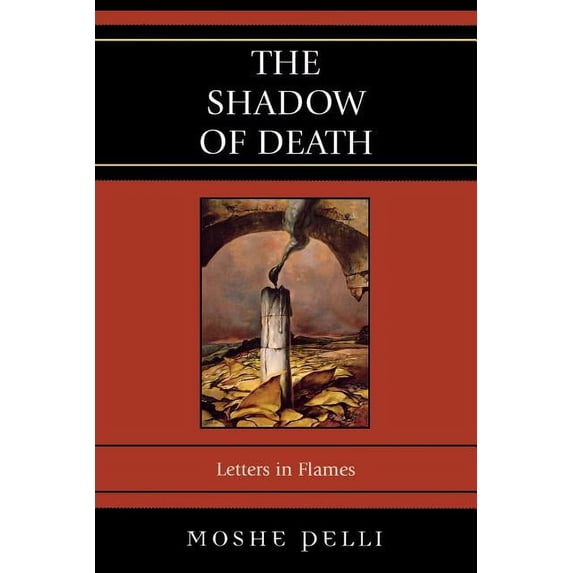 Shadow of Death: Letters in Flames, (Paperback)