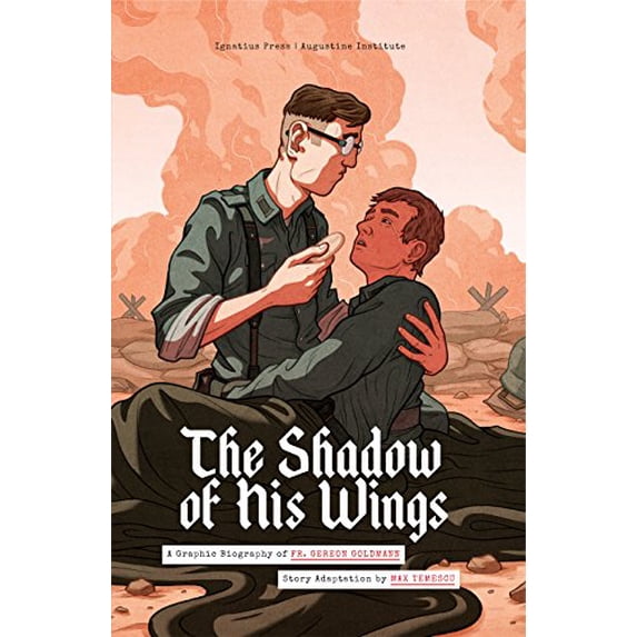 Pre-Owned The Shadow of His Wings: A Graphic Biography of Fr. Gereon Goldmann (Paperback) 162164071X 9781621640714