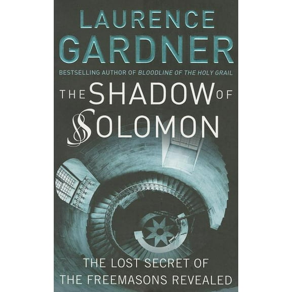 The Shadow of Solomon: The Lost Secret of the Freemasons Revealed, (Paperback)