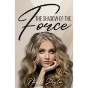 The Shadow of the Force Paperback
