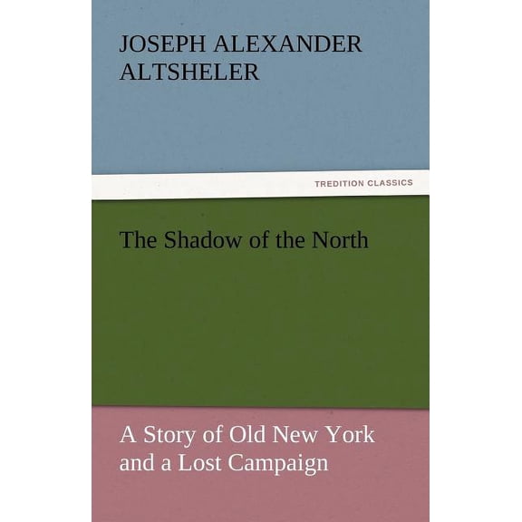 The Shadow of the North, (Paperback)