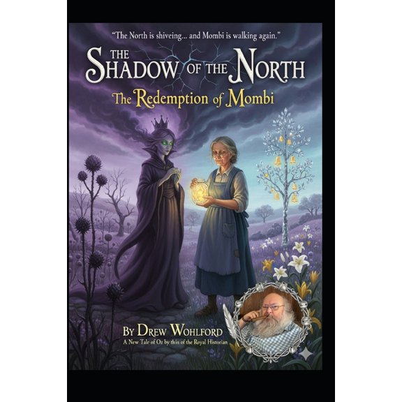 The Shadow of the North: The Redemption of Mombi, (Paperback)