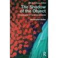 thumbnail image 1 of The Shadow of the Object: Psychoanalysis of the Unthought Known, (Paperback), 1 of 1